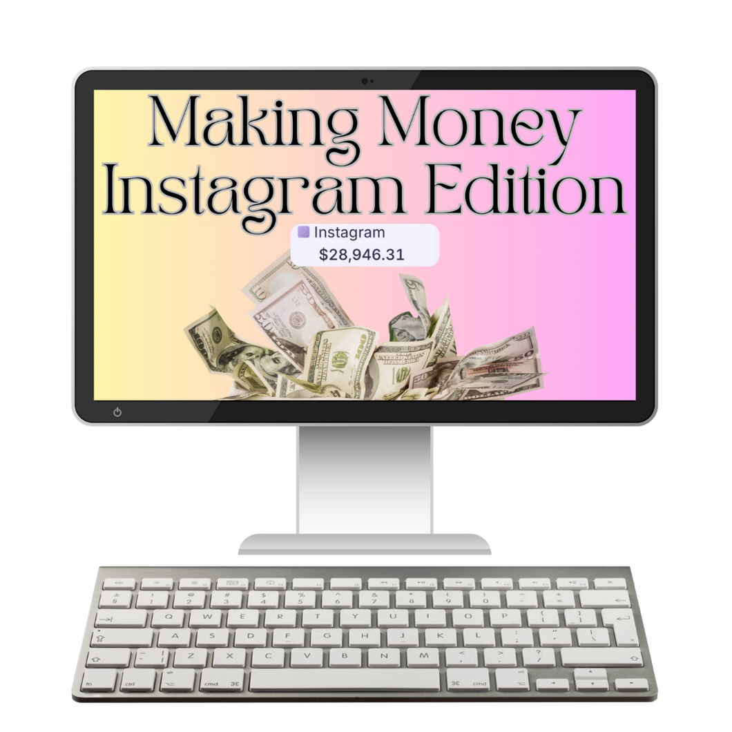 Making Money Instagram Edition